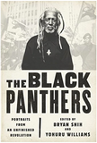 THE BLACK PANTHERS: PORTRAITS FROM AN UNFINISHED REVOLUTION