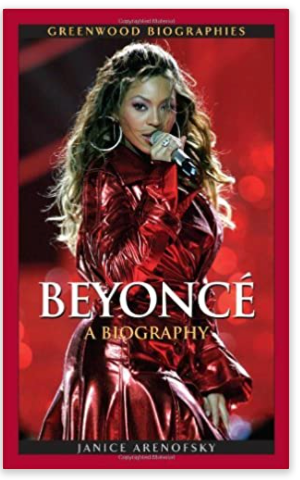 BEYONCE KNOWLES: A BIOGRAPHY