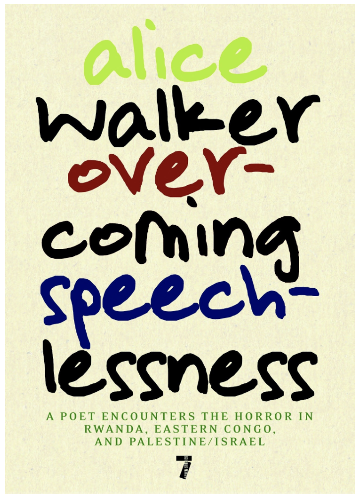 OVOVERCOMING SPEECHLESSNESS: A POET ENCOUNTERS THE HORROR IN RWANDA, EASTERN CONGO, AND PALESTINE/ISRAELERCOMING SPEECHLESSNESS: A POET ENCOUNTERS THE HORROR IN RWANDA, EASTERN CONGO, AND PALESTINE/ISRAEL