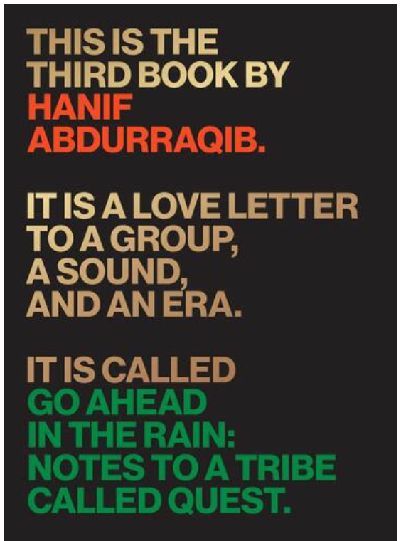 GO AHEAD IN THE RAIN: NOTES TO A TRIBE CALLED QUEST