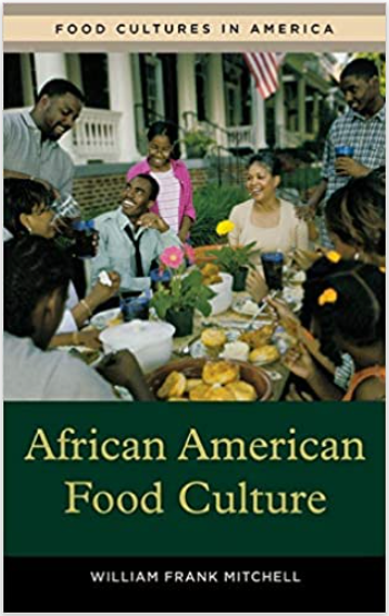 AFRICAN AMERICAN FOOD CULTURE