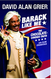 BARACK LIKE ME: THE CHOCOLATE-COVERED TRUTH