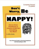 DON'T WORRY, BE NAPPY!: HOW TO GROW DREADLOCKS IN AMERICA AND STILL GET EVERYTHING YOU WANT (COMING SOON)