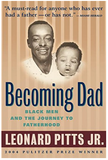 BECOMING DAD: BLACK MEN AND THE JOURNEY TO FATHERHOOD
