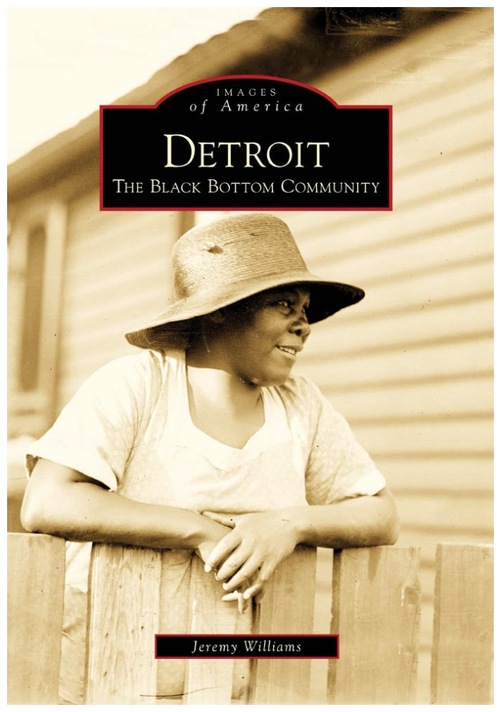 DETROIT: THE BLACK BOTTOM COMMUNITY