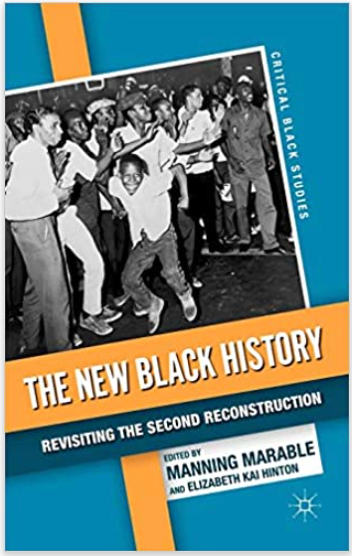 THE NEW BLACK HISTORY: THE AFRICAN-AMERICAN EXPERIENCE SINCE 1945 READER