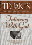 INTIMACY WITH GOD: THE SPIRITUAL WORSHIP OF THE BELIEVER