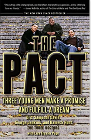 THE PACT: THREE YOUNG MEN MAKE A PROMISE AND FULFILL A DREAM