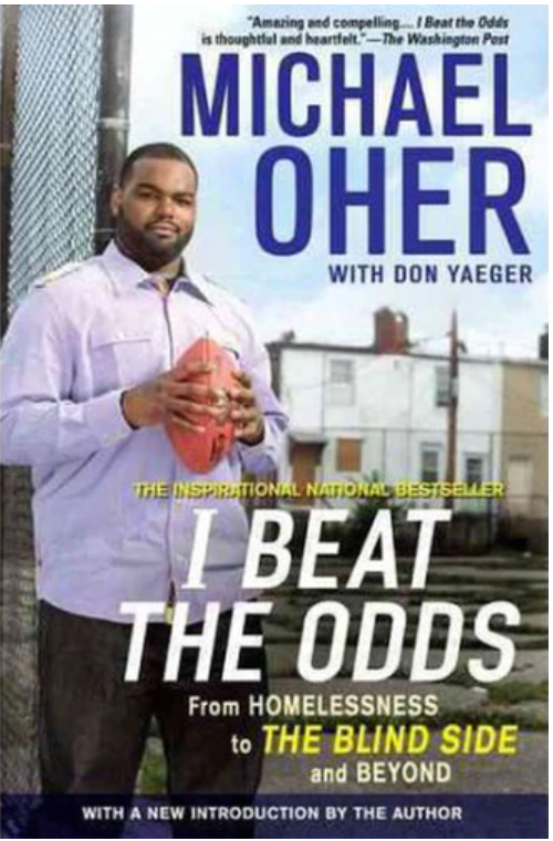 I BEAT THE ODDS: FROM HOMELESSNESS, TO THE BLIND SIDE, AND BEYOND (PB)