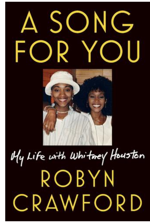 A SONG FOR YOU: MY LIFE WITH WHITNEY HOUSTON