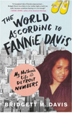 THE WORLD ACCORDING TO FANNIE DAVIS: MY MOTHER'S LIFE IN THE DETROIT NUMBERS