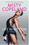 LIFE IN MOTION: AN UNLIKELY BALLERINA (PB)