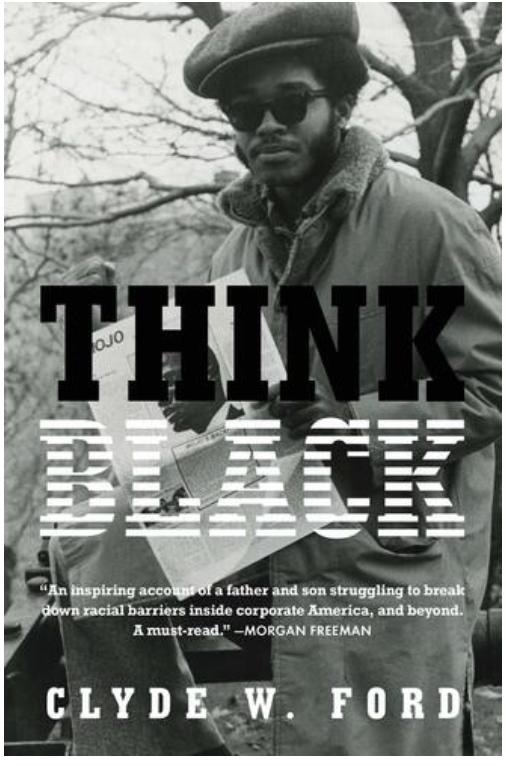 THINK BLACK: A MEMOIR