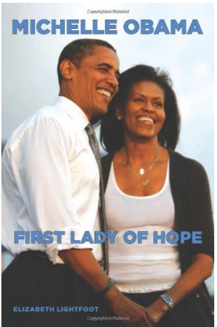 MICHELLE OBAMA: FIRST LADY OF HOPE