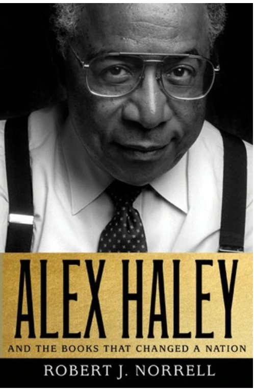 ALEX HALEY: AND THE BOOKS THAT CHANGED A NATION