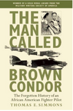 Man Called Brown Condor (PB) (COMING SOON)