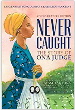 Never Caught, the Story of Ona Judge (HB)