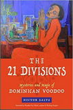 The 21 Divisions, Dominican Voodoo