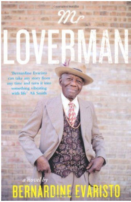 Mr Loverman by Evaristo, Bernardine (2013) (COMING SOON)