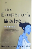 TheEmperor's Babe A Novel by Evaristo (COMING SOON)