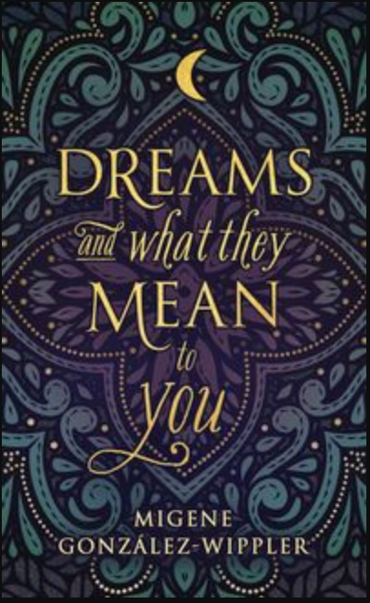 Dreams and What They Mean to You