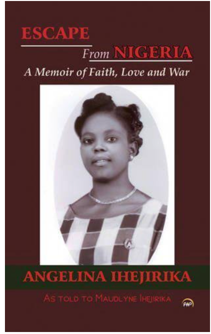 ESCAPE FROM NIGERIA: A Memoir of Faith, Love and War