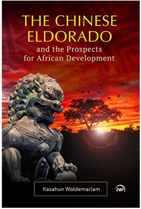 THE CHINESE ELDORADO: AND THE PROSPECTS FOR AFRICAN DEVELOPMENT