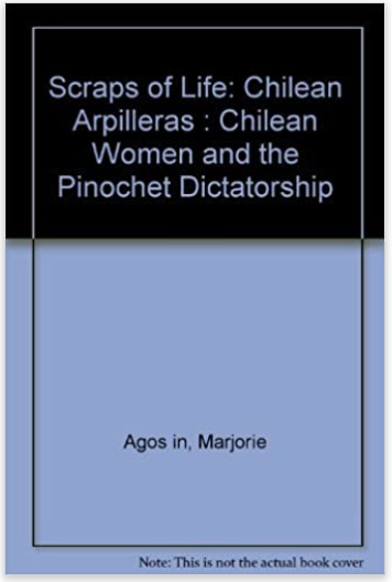 SCRAPS OF LIFE: Chilean Arpilleras