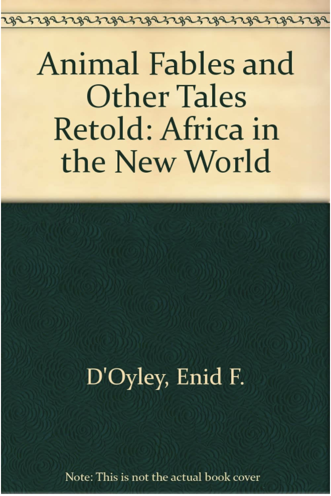 Animal Fables and Other Tales Retold: Africa in the New World (HB)