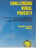 CHALLENGING RURAL POVERTY: EXPERIENCING IN INSTITUTION-BUILDING AND POPULAR PARTICIPATION FOR RURAL DEVELOPMENT IN EASTERN AFRICA (PB) (COMING SOON)