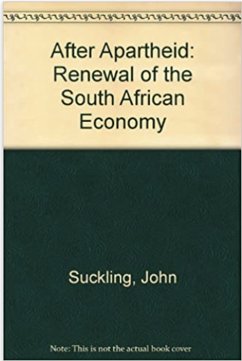 AFTER APARTHEID: Renewal of the South African Economy (COMING SOON)