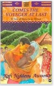 COMES THE VOYAGER AT LAST: A Tale Of Return To Africa