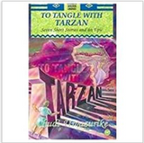 TO TANGLE WITH TARZAN (COMING SOON)