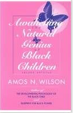 AWAKENING THE NATURAL GENIUS OF BLACK CHILDREN  SECOND EDITION