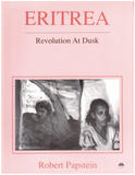 ERITREA: Revolution At Dusk