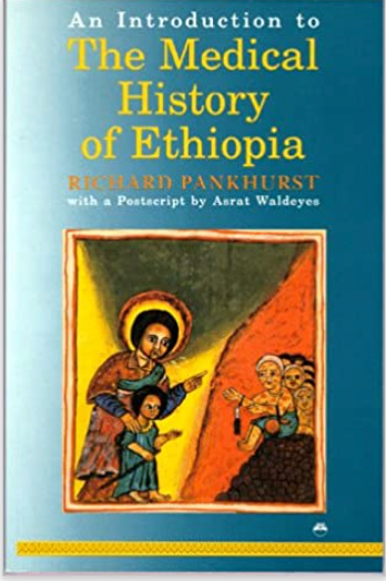 INTRODUCTION TO THE MEDICAL HISTORY OF ETHIOPIA