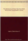 ADVENTURES OF TORTI: TALES FROM WEST AFRICA (HB) (COMING SOON)