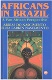 AFRICANS IN BRAZIL: A PAN-AFRICAN PERSPECTIVE (COMING SOON)