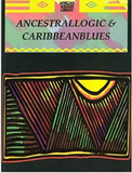 ANCESTROLOGIC AND CARIBBEAN BLUES(COMING SOON)