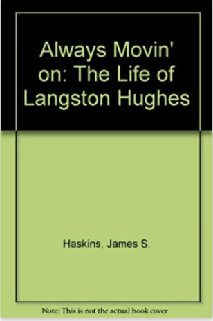 ALWAYS MOVIN' ON: THE LIFE OF LANGSTON HUGHES (HB) (COMING SOON)