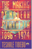 MAKING OF MODERN ETHIOPIA (THE): 1896-1974