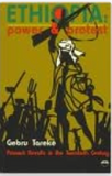 ETHIOPIA, POWER AND PROTEST:  Peasant Revolts in the Twentieth Century