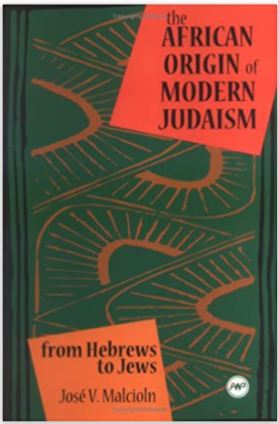 AFRICAN ORIGINS OF MODERN JUDAISM: FROM HEBREWS TO JEWS (COMING SOON)
