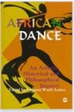 AFRICAN DANCE: AN ARTISTIC, HISTORICAL AND PHILOSOPHICAL INQUIRY (COMING SOON)