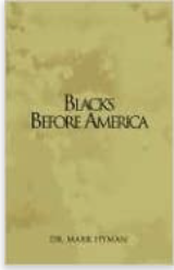 Blacks Before America