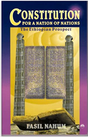 CONSTITUTION FOR NATION OF NATIONS:  The Ethiopian Prospect (COMING SOON)