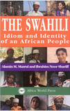 THE SWAHILI: IDION AND IDENTITY OF AN AFRICAN PEOPLE (COMING SOON)