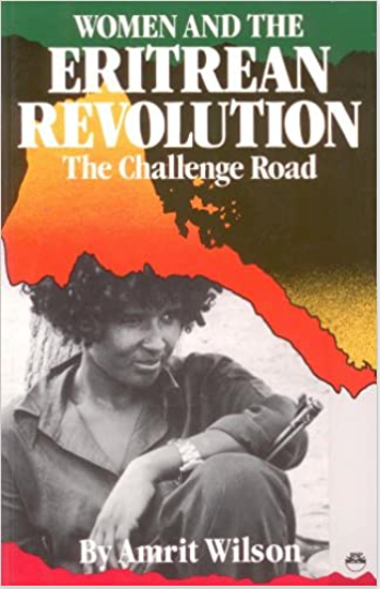 WOMEN AND THE ERITREAN REVOLUTION: The Challenge Road (COMING SOON)