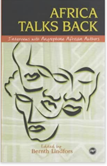 AFRICA TALKS BACK: Interviews with Anglophone African Authors (COMING SOON)