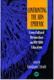 CONFRONTING AIDS EPIDEMIC (CROSS-CULTURAL PERSPECTIVES ON HIV/AIDS EDUCATION)